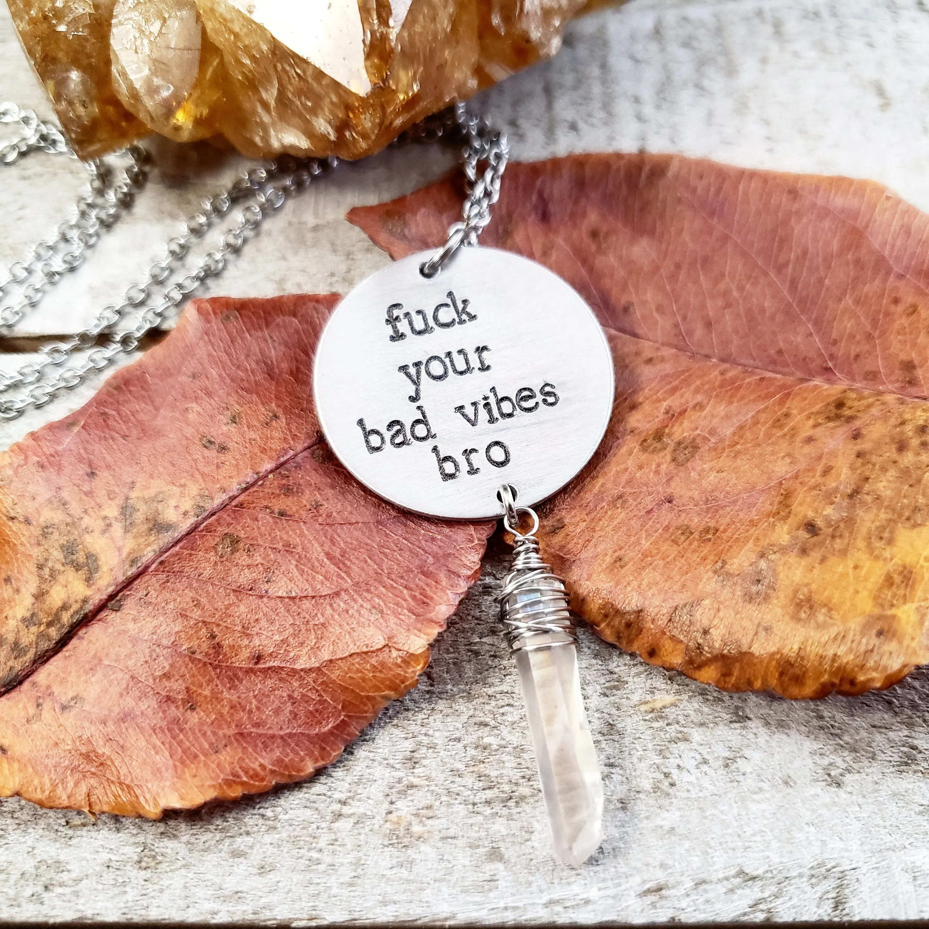 F*ck your bad vibes bro necklace